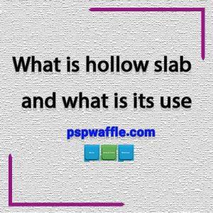 What is hollow slab and what is its use سقف وافل قالب وافل