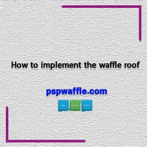 How to implement the waffle roof قیمت سقف وافل