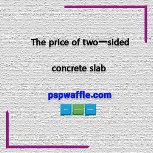 The price of two-sided concrete slab - قیمت دال بتنی سقف