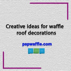 Creative ideas for waffle roof decorations -هزینه سقف وافل