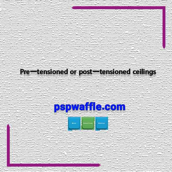 Pre-tensioned or post-tensioned ceilings